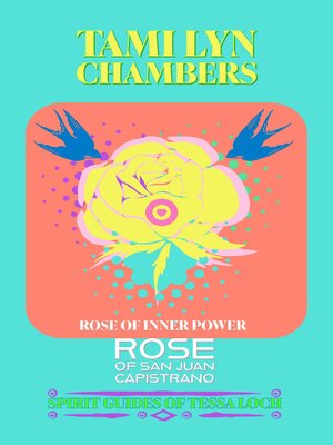 cover image of The Rose of San Juan Capistrano